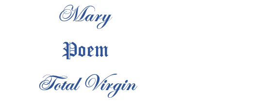 Mary Total Virgin